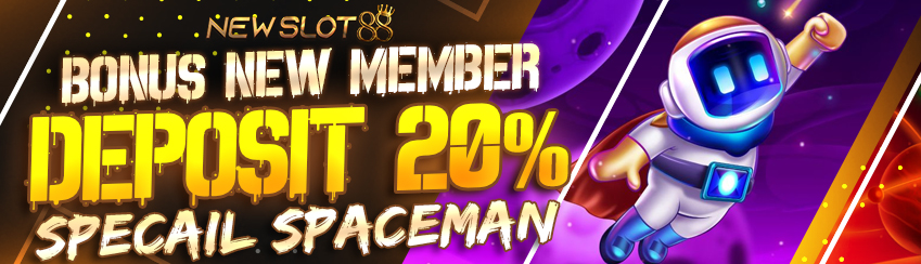 BONUS NEWMEMBER SPACEMAN 20%